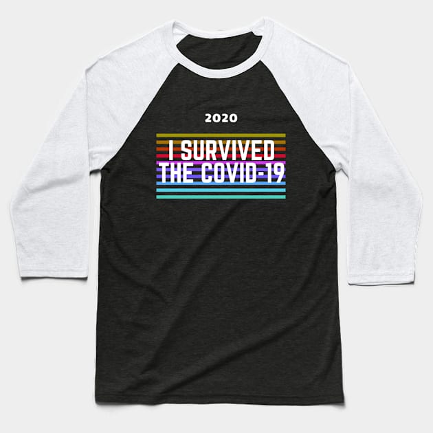 I survived the Covid-19 Coronavirus Baseball T-Shirt by ronfer